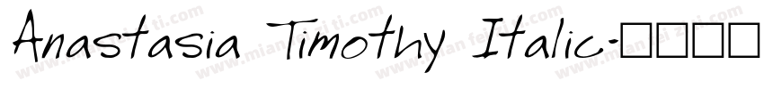 Anastasia Timothy Italic字体转换